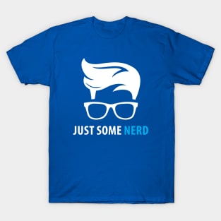 Just Some Nerd T-Shirt